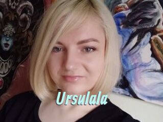 Ursulala