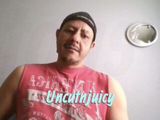 Uncutnjuicy