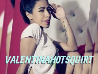 VALENTINAHOTSQUIRT