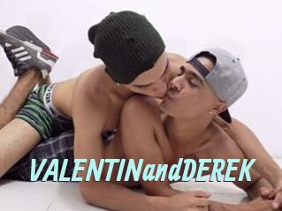 VALENTINandDEREK