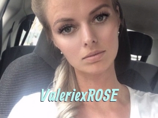 ValeriexROSE