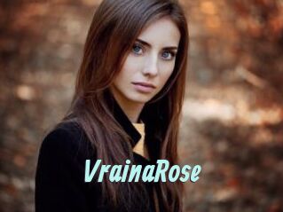 VrainaRose