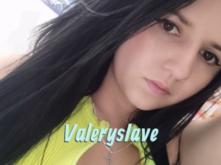 Valeryslave
