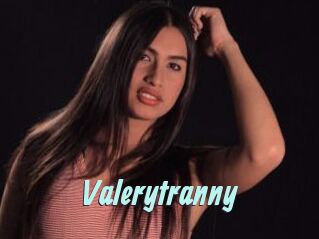 Valerytranny