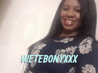 WETEBONYXXX