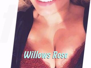 Willows_Rose