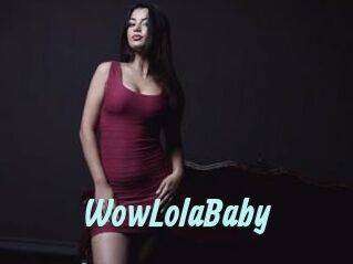 WowLolaBaby