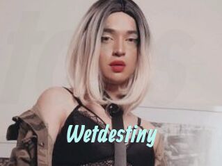Wetdestiny