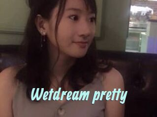 Wetdream_pretty