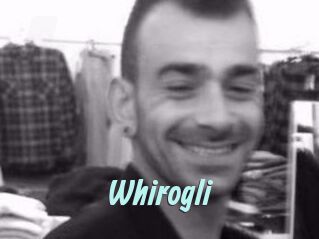 Whirogli