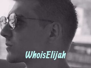 WhoisElijah