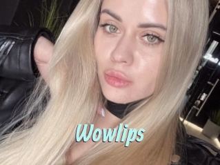 Wowlips
