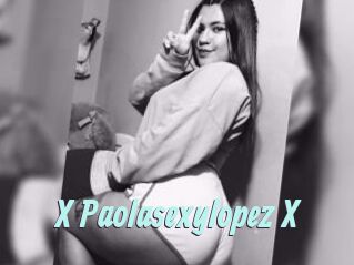 X_Paolasexylopez_X