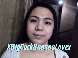 XBigCockBananaLovex
