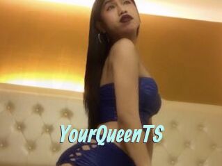 YourQueenTS
