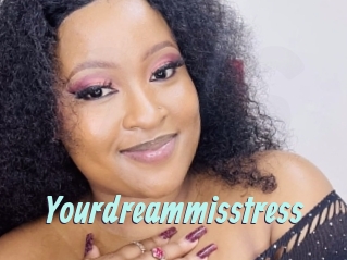 yourdreammisstress Ton Show