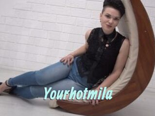 Yourhotmila