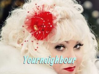 Yourneighbour