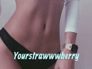Yourstrawwwberry